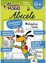 Šuniukas Mokas. Abėcėlė nuo 6 m - Živilė Labutė