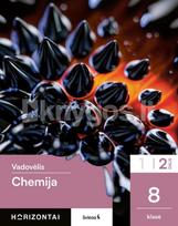 Chemija. Vadovėlis 8 klasei, 2 dalis, serija Horizontai - Regina Kaušienė, Zigmantas Žitkus, Nerijus Dzingelevičius, Miglė Parachnevičienė, Roman Voronovič