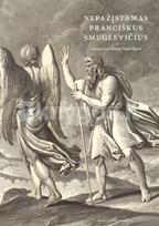 Nepažįstamas Pranciškus Smuglevičius - Irena Vaišvilaitė