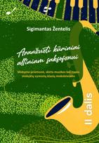 Aranžuoti kūriniai altiniam saksofonui, 2 dalis - Sigimantas Žentelis
