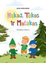 Nukas, Tukas ir Matukas - Jonas Ambrukaitis