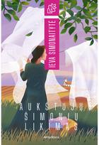 Aukštujų Šimonių likimas. Audioknyga - Ieva Simonaitytė