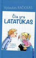 Čia yra Latatukas - Vytautas Račickas