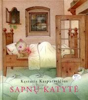 Sapnų katytė - Kęstutis Kasparavičius