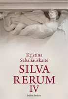 Audio Silva rerum IV - Kristina Sabaliauskaitė