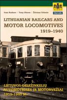 Lithuanian railcars and motor locomotives, 1919–1940. Lietuvos geležinkelių automotrisės ir motorvežiai, 1919–1940 m. - Ivan Rudnev, Tony Olsson, Žilvinas Urbutis