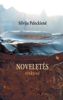 Noveletės. Rinktinė - Silvija Peleckienė