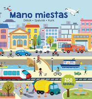 Mano miestas. Dėliok, spalvink, kurk