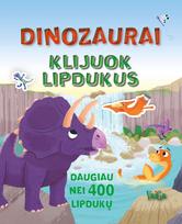 Dinozaurai. Klijuok lipdukus