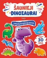Šaunieji dinozaurai.  Lipdukų ir veiklos knyga