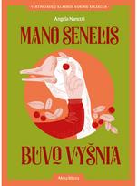 Mano senelis buvo vyšnia. Audioknyga - Angela Nanetti