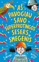El. knyga Aš pavogiau savo superprotingos sesers smegenis - Jo Simmons