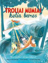 Troliai Mumiai kelia bures