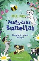 Mažyčiai šuneliai 1. Slaptieji Betės draugai