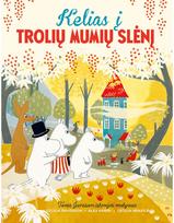 Kelias į trolių Mumių slėnį - Cecillia Davidsson,Alex Haridi