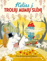 Kelias į trolių Mumių slėnį - Helen Brooks, Cecillia Davidsson, Alex Haridi