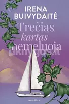 Trečias kartas nemeluoja - Irena Buivydaitė