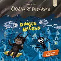 Čiūčia ir Piratas. Dingęs miegas