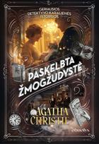 PASKELBTA ŽMOGŽUDYSTĖ. Ar tai pokštas, kviečiantis į vakarėlį, ar mirtinas žaidimas? - Agatha Christie