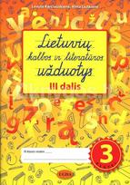 Lietuvių kalbos ir literatūros užduotys 3 klasei. 3 dalis - Levutė Karčiauskienė, Alma Liutkienė
