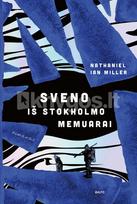 Sveno iš Stokholmo memuarai - Nathaniel Ian Miller