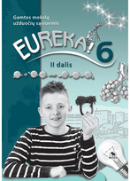 Eureka! 6. Užduočių sąsiuvinis 6 kl., II d.