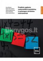 Pradinio ugdymo matematikos pasiekimų ir pažangos vertinimo instrumentai - Irina Klizienė, Berita Simonaitienė, Aldona Augustinienė, Ginas Čižauskas, Arūnė Janulevičienė