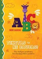Tekstas – ne baubas. Nuo skaitymo pradmenų link sklandaus teksto suvokimo - Indrė Gaidienė