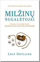 MILŽINŲ NUGALĖTOJAI: principai, kurie padės įveikti didžiausias kliūtis gyvenime - Leif Hetland