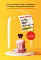 Bloga terapija. Kodėl vaikai nesuauga - Abigail Shrier