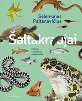Šaltakraujai. Pažintis su Lietuvos šaltakraujais