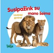 Susipažink su mano šeima. Laukiniai gyvūnai - Nėra Autoriaus