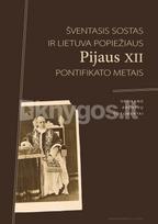 Šventasis Sostas ir Lietuva popiežiaus Pijaus XII pontifikato metais. Vatikano archyvų dokumentai - Arūnas Streikus
