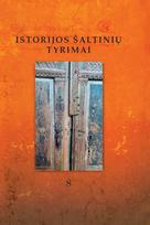 Istorijos šaltinių tyrimai T. 8