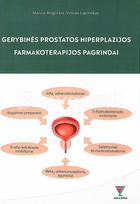 Gerybinės prostatos hiperplazijos farmakoterapijos pagrindai - Marius Anglickis, Vincas Lapinskas