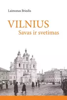 Audio Vilnius savas ir svetimas - Laimonas Briedis