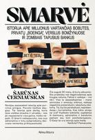 Smarvė - Šarūnas Černiauskas