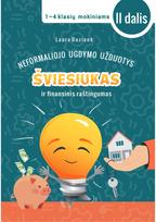 Neformaliojo ugdymo užduotys. Šviesiukas ir finansinis raštingumas. 1–4 klasių m okiniams, II dalis