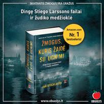 ŽMOGUS, KURIS ŽAIDĖ SU UGNIMI: Amazon.com Nr. 1 bestseleris – dingę Stiego Larssono failai ir žudiko medžioklė