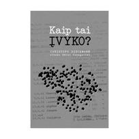 KAIP TAI ĮVYKO? HOLOKAUSTAS LIETUVOJE: Christoph Dieckmann atsako Rūtai Vanagaitei