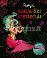 Paslėpti karališki stebuklai. Grandomieji paveikslėliai su nuostabiais spalviniais efektais ir medine lazdele