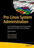 Pro Linux System Administration - Dennis Matotek, James Turnbull, Peter Lieverdink