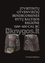 Įtvirtintų gyvenviečių bendruomenės Rytų Baltijos regione 1100–400 CAL BC - Vytenis Podėnas