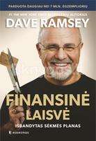 FINANSINĖ LAISVĖ. Išbandytas sėkmės planas - Dave Ramsey
