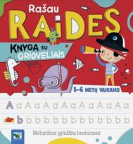 Rašau raides. Knyga su grioveliais, 5-6 metų vaikams - Agnieszka Bator