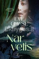 NARVELIS. Bestselerio „Stiklo namai“ autorės knyga - Eve Chase