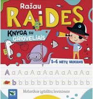 Rašau raides. Knyga su grioveliais. 6-7 metų vaikams - Agnieszka Bator