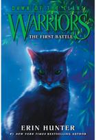 Warriors: Dawn of the Clans #3: The First Battle