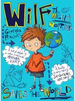 Wilf the Mighty Worrier Saves the World Book 1