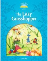 Classic Tales Second Edition: Level 1: The Lazy Grasshopper